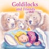 Goldilocks and Friends